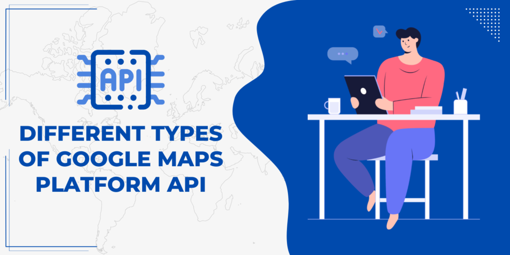 different-types-of-google-maps-platform-api-wp-maps-pro